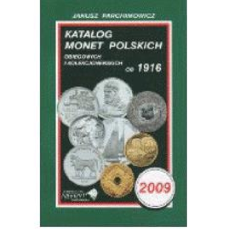 Katalog monet polskich obiegowych i kolekcjonerskich - Parchimowicz 2009
