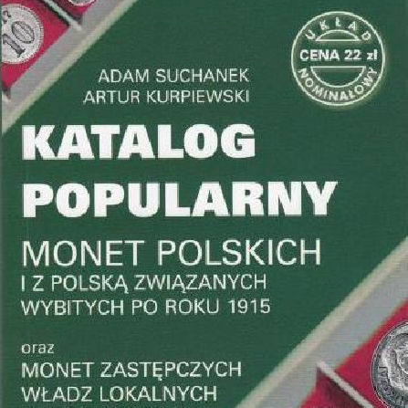 Popular catalogue of polish coins - Suchanek, Kurpiewski 2014