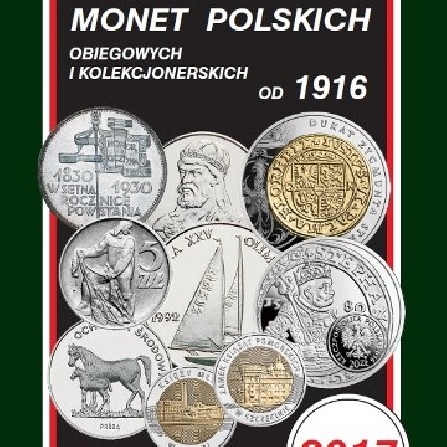 Katalog monet polskich obiegowych i kolekcjonerskich - Parchimowicz 2017