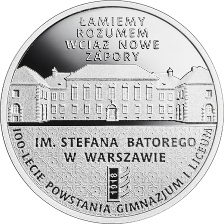 Rewers monety 10 zł 100-lecie powstania Gimnazjum i Liceum im. Stefana Batorego w Warszawie
